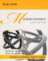 Study guide : Microeconomics, sixth edition, Robert S. Pindyck, Daniel L. Rubinfeld /