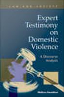 Expert testimony on domestic violence a discourse analysis /