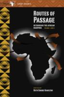 Routes of Passage: Rethinking the African Diaspora Volume 1, Part 2