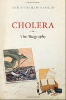 Cholera the biography /