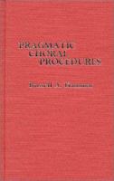 Pragmatic choral procedures /