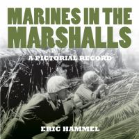 Marines in the Marshalls. a Pictorial Record.