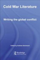 Cold War Literature : Writing the Global Conflict.