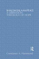 Shalom/salaam/peace a liberation theology of hope /