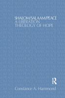 Shalom/salaam/peace : a liberation theology of hope /