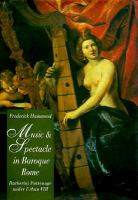 Music & spectacle in baroque Rome : Barberini patronage under Urban VIII /