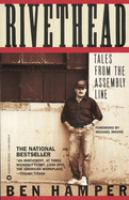 Rivethead : tales from the assembly line /
