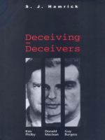 Deceiving the deceivers Kim Philby, Donald Maclean and Guy Burgess /