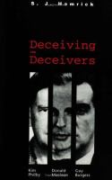 Deceiving the deceivers : Kim Philby, Donald Maclean and Guy Burgess /