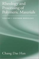 Rheology and Processing of Polymeric Materials.