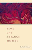 Love and strange horses