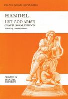 Let God arise : Chapel Royal version : (HWV 256b) : anthem for alto and bass soloists, SATB chorus and orchestra /