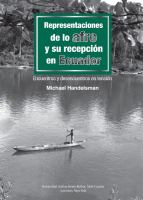 Representaciones de lo afro y su recepción en Ecuador : encuentros y descencuentros en tensión /