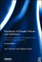 Handbook of disaster policies and institutions improving emergency management and climate change adaptation /