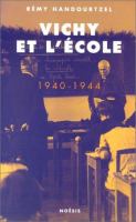 Vichy et l'école : 1940-1944 /