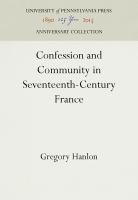 Confession and Community in Seventeenth-Century France : Catholic and Protestant Coexistence in Aquitaine /