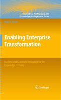 Enabling enterprise transformation business and grassroots innovation for the knowledge economy /