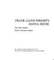 Frank Lloyd Wright's Hanna House : the clients' report /