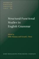 Structural-Functional Studies in English Grammar : In honour of Lachlan Mackenzie.