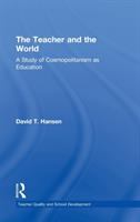 The teacher and the world : a study of cosmopolitanism as education /