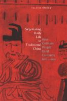 Negotiating daily life in traditional China : how ordinary people used contracts, 600-1400 /