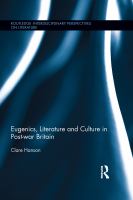 Eugenics, Literature, and Culture in Post-War Britain.