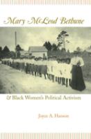 Mary McLeod Bethune & Black women's political activism /