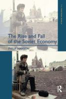 The Rise and Fall of the the Soviet Economy : An Economic History of the USSR 1945 - 1991.