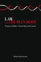 Law and the human body property rights, ownership and control /