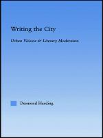 Writing the city : urban visions & literary modernism /