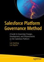 Salesforce Platform Governance Method A Guide to Governing Changes, Development, and Enhancements on the Salesforce Platform /