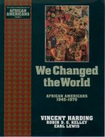 We changed the world African Americans, 1945-1970 /