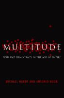 Multitude : war and democracy in the age of Empire /