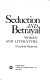 Seduction and betrayal : women and literature /