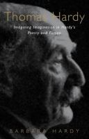 Thomas Hardy imagining imagination : Hardy's poetry and fiction /