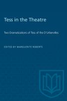 Tess in the theatre : two dramatizations of Tess of the D'Urbevilles /