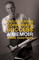Engineering corporate success : a memoir /