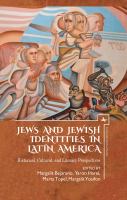 Jews and Jewish Identities in Latin America : Historical, Cultural, and Literary Perspectives.