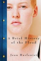 A brief history of the flood /