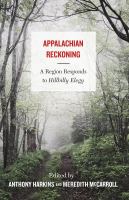 Appalachian reckoning : a region responds to Hillbilly elegy /