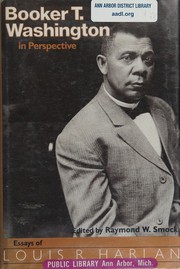 Booker T. Washington in perspective : essays of Louis R. Harlan /