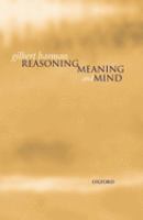 Reasoning, meaning, and mind /