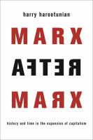 Marx after Marx : history and time in the expansion of capitalism /