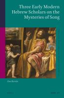 Three early modern Hebrew scholars on the mysteries of song