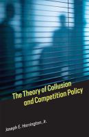 The theory of collusion and competition policy