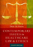 Contemporary issues in healthcare law & ethics