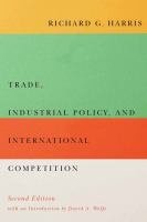 Trade, Industrial Policy, and International Competition, Second Edition.