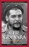 Che Guevara a biography /