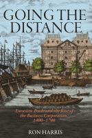 Going the distance : Eurasian trade and the rise of the business corporation, 1400-1700 /