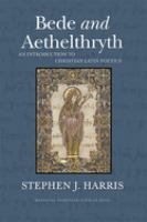 Bede and Aethelthryth : an introduction to Christian Latin poetics /